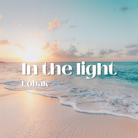 In the light | Boomplay Music