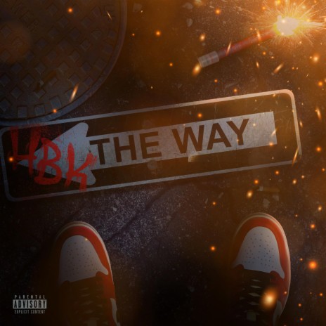 The Way (feat. HBK Oxy, HBK Ethereal & HBK Melv) | Boomplay Music