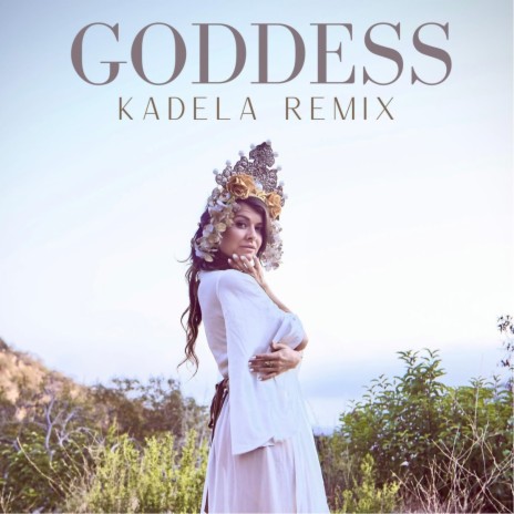 Goddess (Kadela Remix) ft. Jonny Joon | Boomplay Music