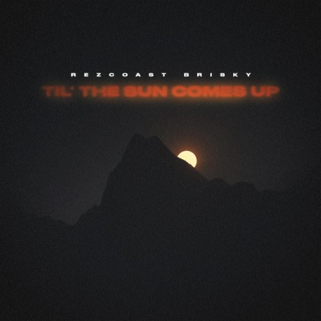 Til' The Sun Comes Up (Radio Edit) | Boomplay Music