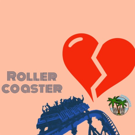 Roller coaster | Boomplay Music