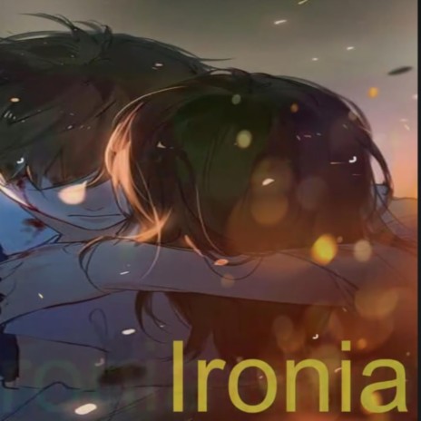 Ironia | Boomplay Music