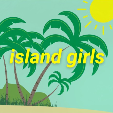 island girls (instrumental)