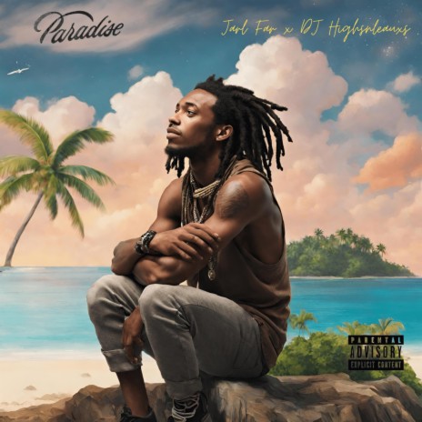 Paradise ft. DJ Highsnleauxs | Boomplay Music