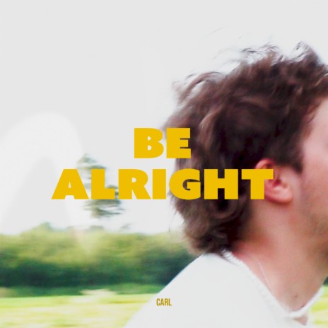 Be alright | Boomplay Music