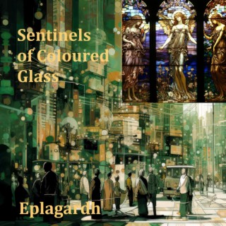 Sentinels of Coloured Glass