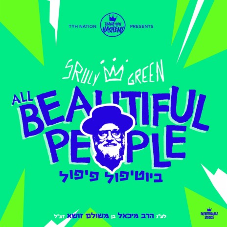 Beautiful People ft. Sruly Green