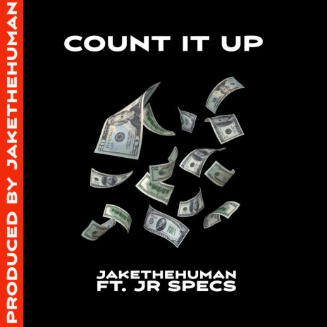 Count it up ft. JR SPECS