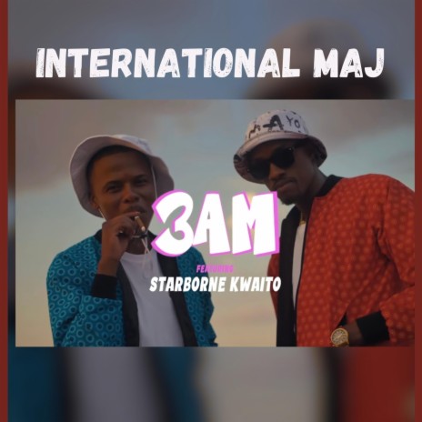 3AM (feat. Starborne Kwaito) | Boomplay Music