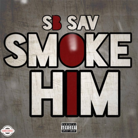 Smoke Him | Boomplay Music