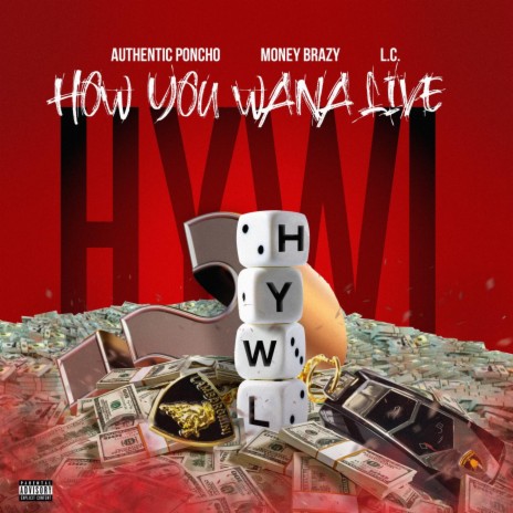 H.Y.W.L ft. MoneyBrazy & L.C_323 | Boomplay Music