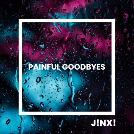 painful goodbyes | Boomplay Music