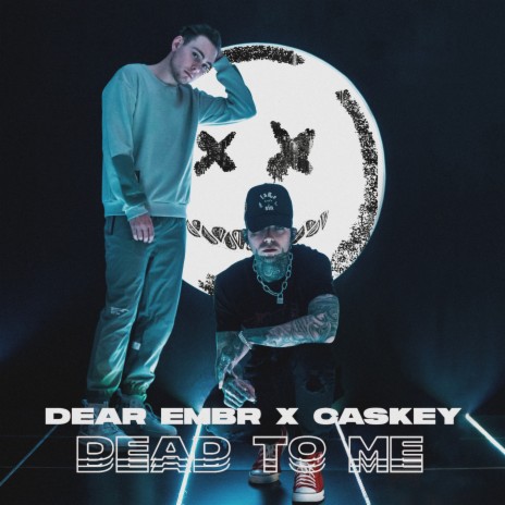 DEAD TO ME ft. Caskey | Boomplay Music