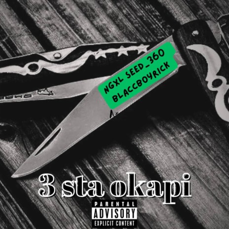 3 Sta Okapi ft. Blaccboyrick | Boomplay Music