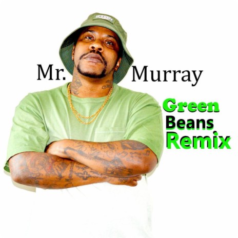 Green Beans (Remix)