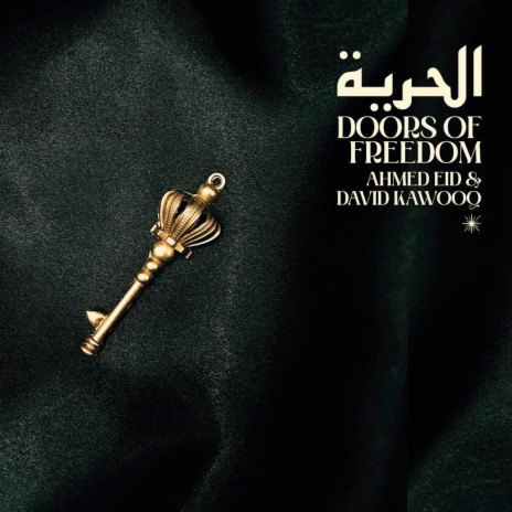 Doors of Freedom ft. Ahmed Eid | Boomplay Music