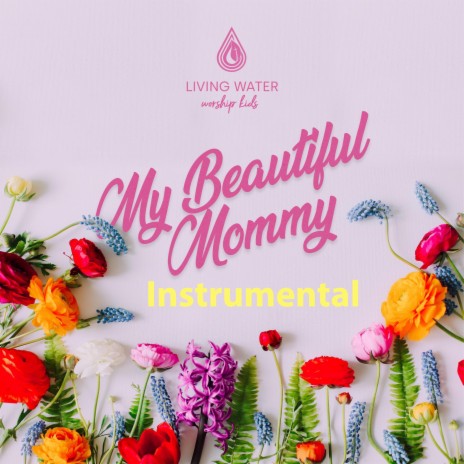 My Beautiful Mommy (Instrumental) | Boomplay Music