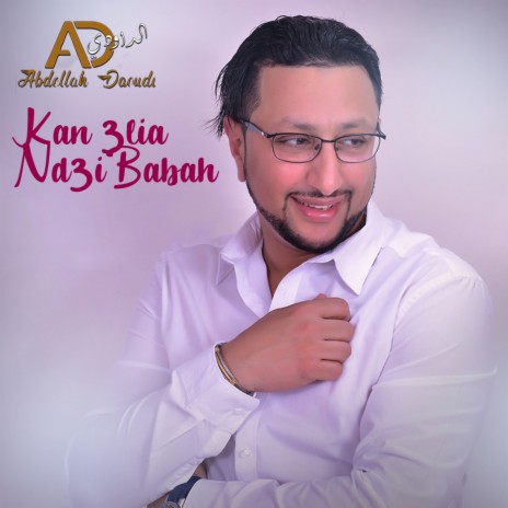 Kan 3lia Nd3i Babah | Boomplay Music