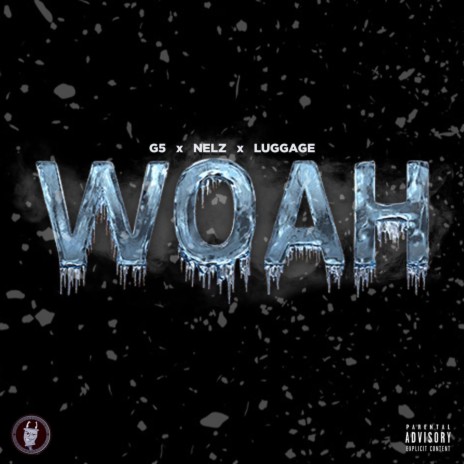 Woah (feat. Nelz & Luggage)