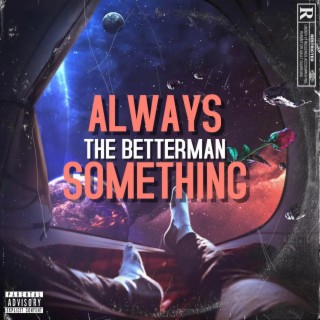 ALWAYS SOMETHING (Special Version)