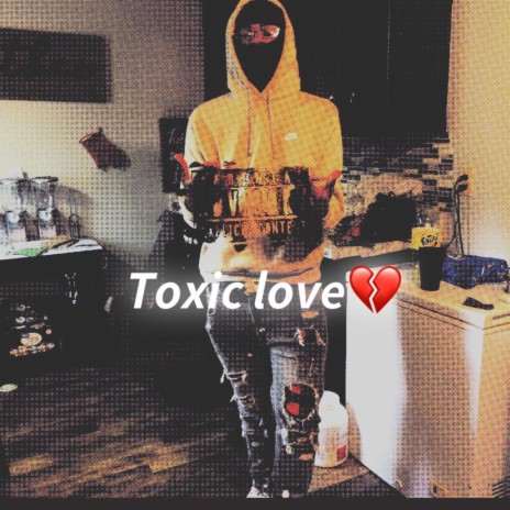 Toxic love | Boomplay Music