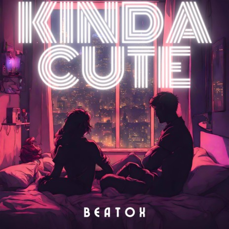 Kinda Cute | Boomplay Music