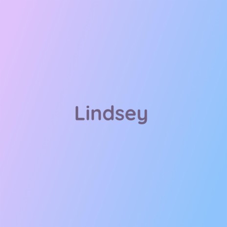 Lindsey | Boomplay Music