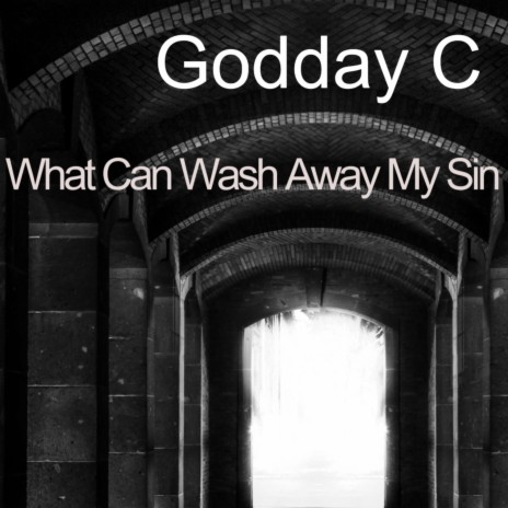 What Can Wash Away My Sin