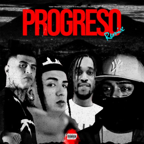 Progreso (Remix) ft. Elpatron970, TALE$ & Killa ODB | Boomplay Music