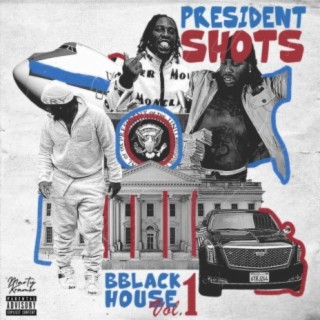 President Shots, Vol. 1