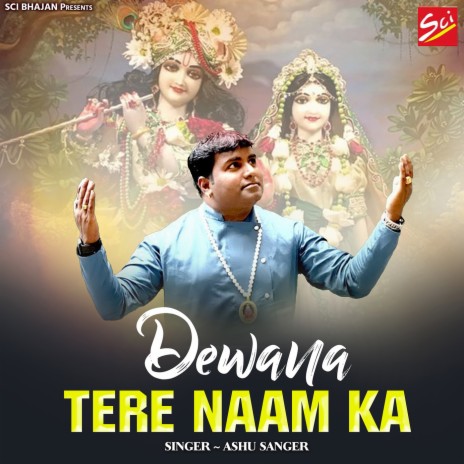 Dewana Tere Naam Ka | Boomplay Music