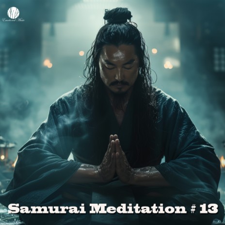 Samurai Meditation # 13