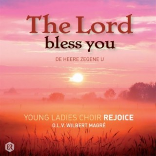 The Lord Bless You (De Heere Zegene U)