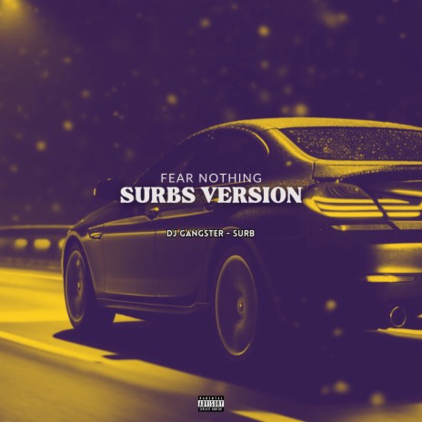 Fear Nothing ((Surb's Version)) ft. Surb | Boomplay Music