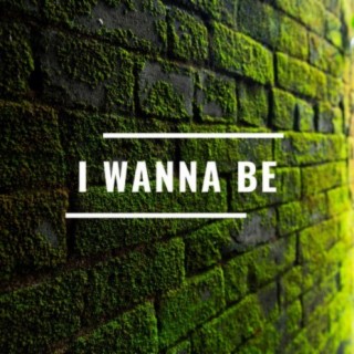 I Wanna Be (feat. Glox)