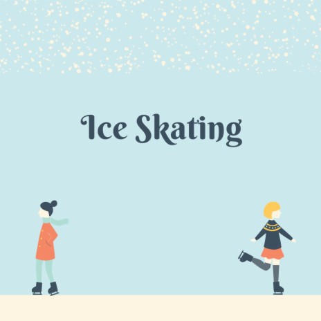 Ice Skating | Boomplay Music