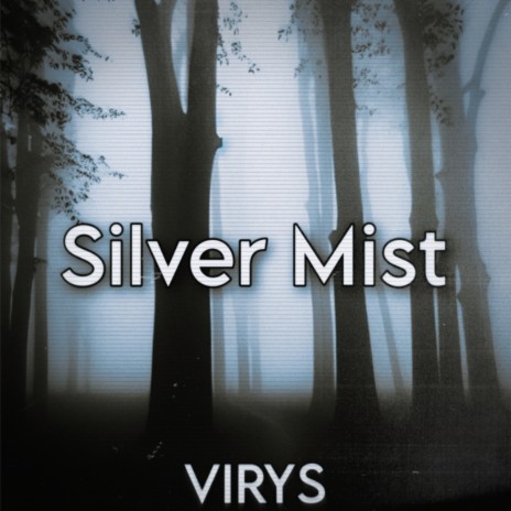 Silver Mist | Boomplay Music