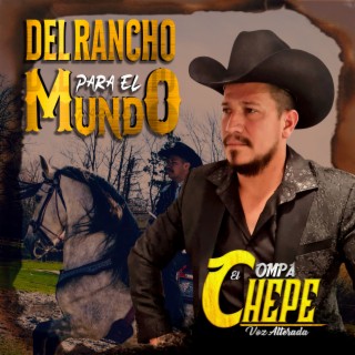 Del Rancho para el Mundo