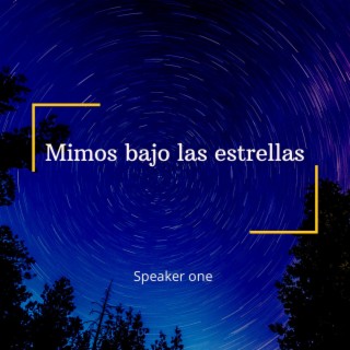 Mimos bajo las estrellas