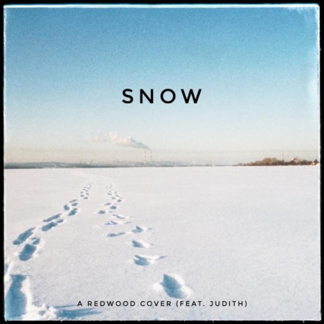 Snow ft. Judith | Boomplay Music