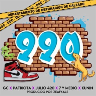 990 (ft . kunin 23, el patriota, julio 420 & 7 y medio)feat. . kunin 23, el patriota, julio 420, 7 & medio[