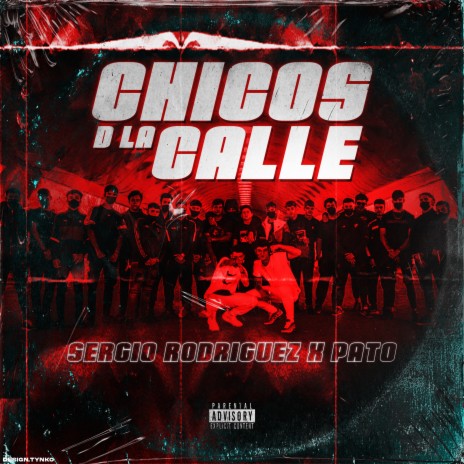 Chicos D la Calle ft. Pato | Boomplay Music