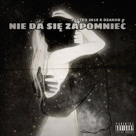 Nie da się zapomnieć ft. Dzakob | Boomplay Music