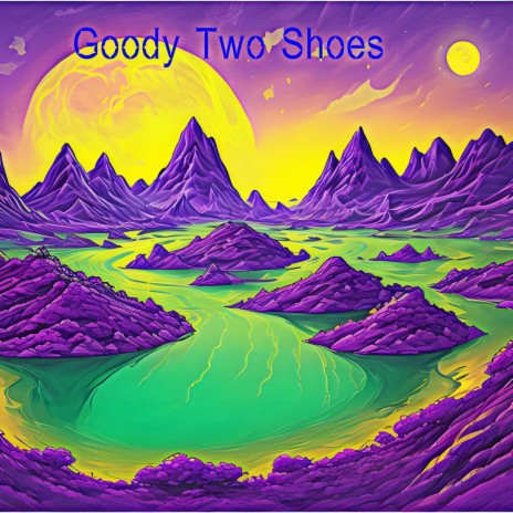 Goody Two Shoes