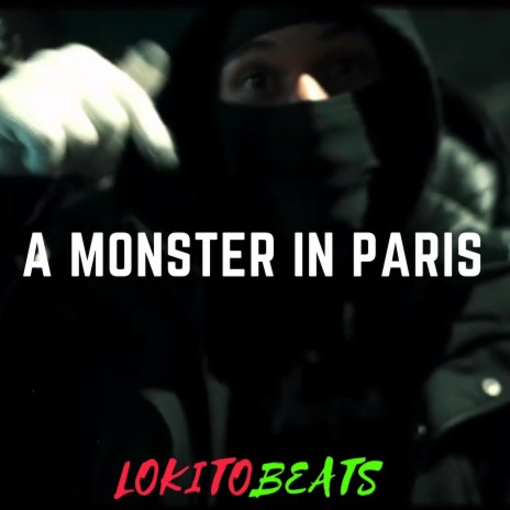 A MONSTER IN PARIS (Drill Type Beat) | Boomplay Music