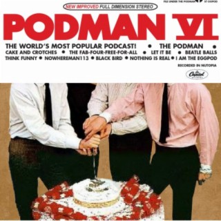 Episode 6: PODMAN VI