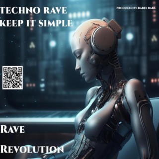 Techno Rave Keep It Simple