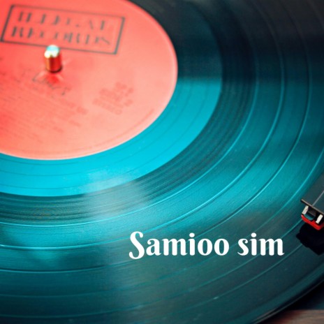 Samioo sim | Boomplay Music