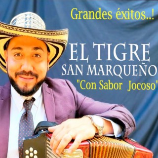 El Tigre San Marqueño lyrics | Boomplay Music