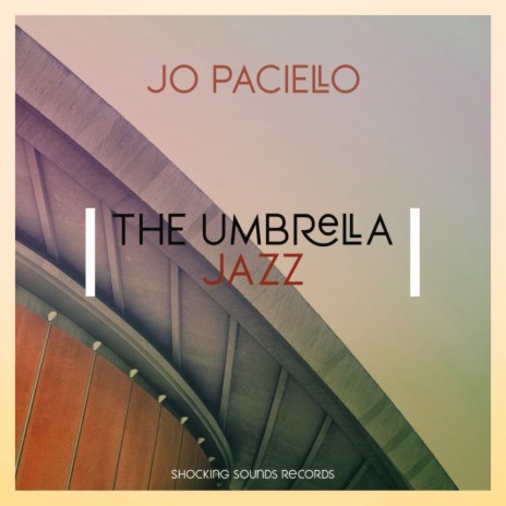 The Umbrella Jazz (Original Mix) | Boomplay Music